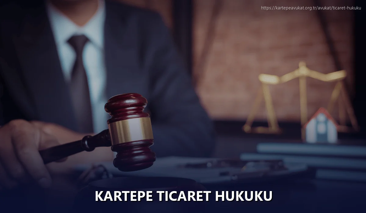 Kartepe Ticaret Hukuku